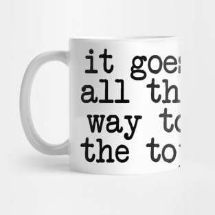 It goes all the way to the top Mug